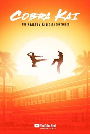Série Cobra Kai - 1ª Temporada - Completa Legendada Torrent