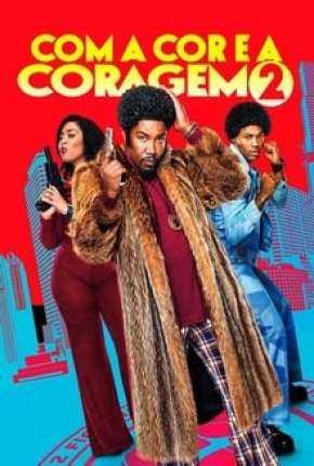 Filme Com a Cor e a Coragem 2 Download Filme Com a Cor e a Coragem 2 Torrent