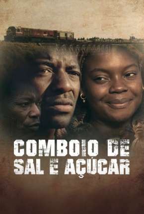 Filme Comboio de Sal e Açúcar Torrent