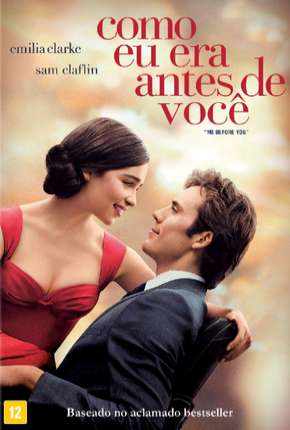 Filme Como Eu Era Antes de Você - Me Before You Torrent