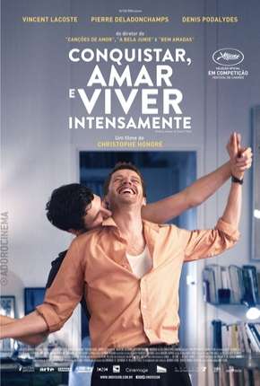 Filme Conquistar, Amar e Viver Intensamente - Legendado Torrent