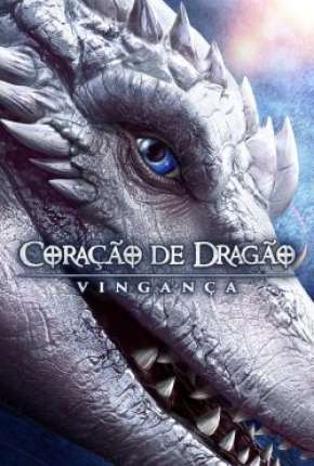 Filme Coração de Dragão - Vingança - Legendado Torrent
