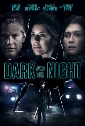 Filme Dark Was the Night - Legendado Download Filme Dark Was the Night - Legendado Torrent