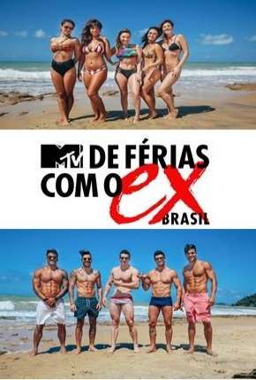 Série De Férias Com o Ex Brasil - 1ª Temporada Torrent