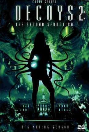 Filme Decoys 2 - Sedução Alienígena Torrent
