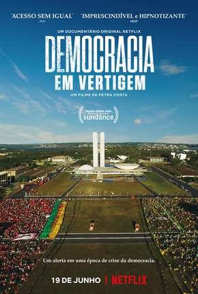 Filme Democracia em Vertigem (Oscar 2020) Torrent