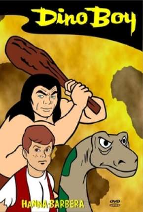 Desenho Dino Boy e o Vale Perdido Download Desenho Dino Boy e o Vale Perdido Torrent