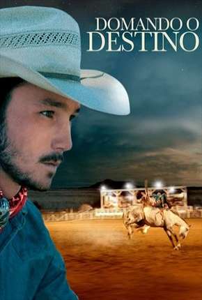 Filme Domando o Destino Torrent
