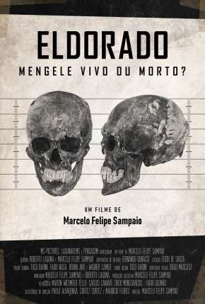 Filme Eldorado - Mengele Vivo ou Morto? Torrent