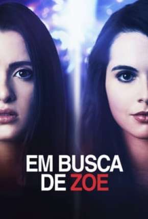 Filme Em Busca de Zoe Download Filme Em Busca de Zoe Torrent