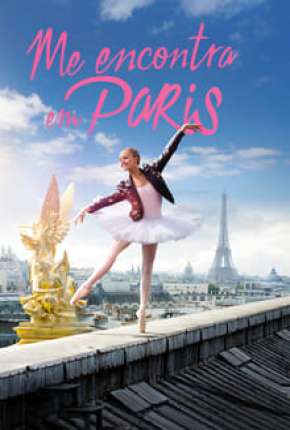 Série Encontra-Me em Paris - 1ª Temporada Torrent