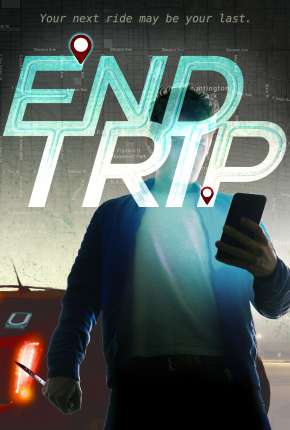 Filme End Trip - Legendado Torrent