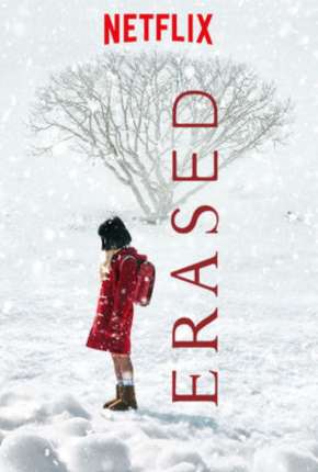 Série Erased - Bokudake ga Inai Machi - Legendada Torrent