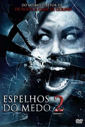 Filme Espelhos do Medo 2 - Mirrors 2 Torrent