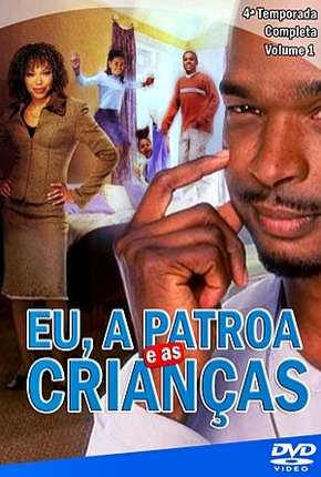 Série Eu, a Patroa e as Crianças - 4ª Temporada Torrent