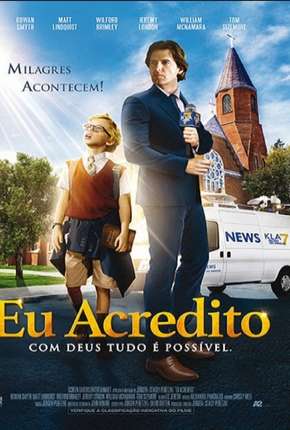 Filme Eu Acredito - I Believe Torrent