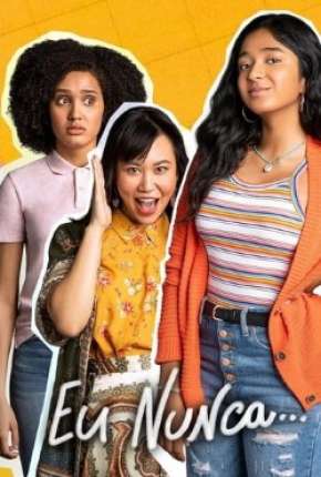 Série Eu Nunca... - 1ª Temporada Completa Torrent