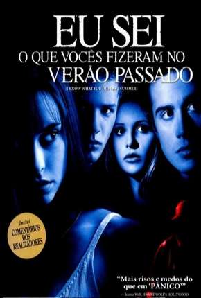 Filme Eu Sei O Que Vocês Fizeram No Verão Passado - Todos os Filmes Torrent