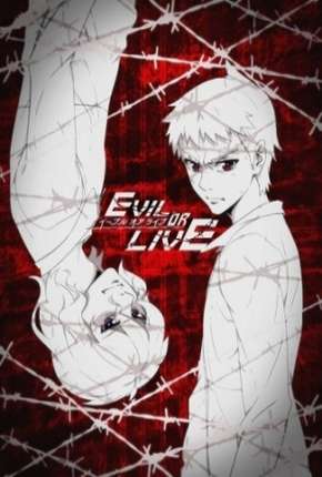 Anime Evil or Live - Legendado Torrent