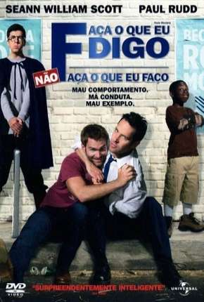 Filme Faça o que Digo, Não Faça o que Faço Torrent