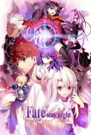 Filme Fate Stay Night - Heavens Feel - I. Presage Flower Torrent