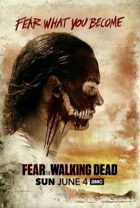 Série Fear the Walking Dead - 3ª Temporada Completa Torrent