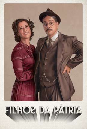 Série Filhos da Pátria - 2ª Temporada Torrent