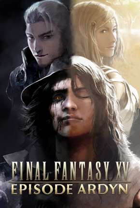 Anime Final Fantasy XV - Episode Ardyn - Prologue Download Anime Final Fantasy XV - Episode Ardyn - Prologue Torrent