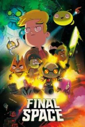 Desenho Final Space - 2ª Temporada Legendada Torrent