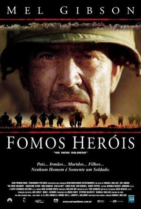 Filme Fomos Heróis - We Were Soldiers Torrent