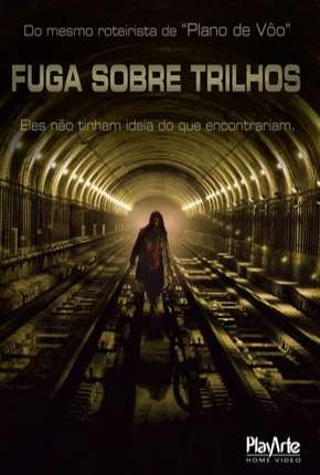 Filme Fuga Sobre Trilhos Torrent