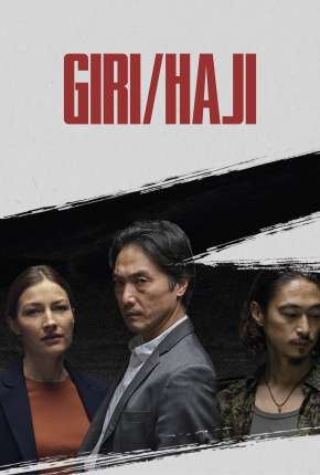 Série Giri / Haji - 1ª Temporada Completa Torrent