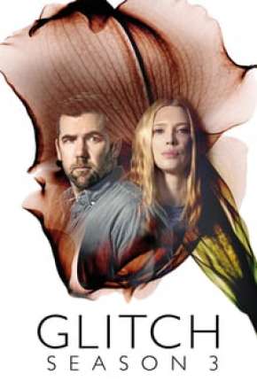 Série Glitch - 3ª Temporada Torrent