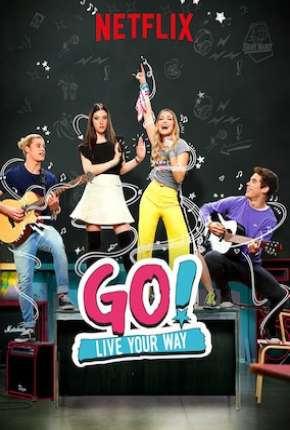 Série Go! Viva do Seu Jeito - 2ª Temporada Torrent