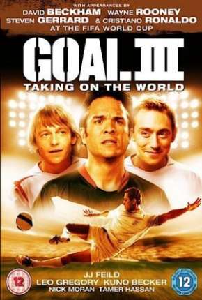 Filme Gol! III - Assumindo o Mundial Torrent