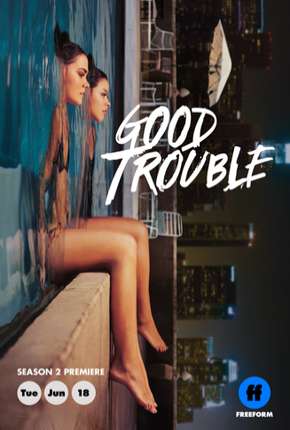 Série Good Trouble - 2ª Temporada Legendada Torrent