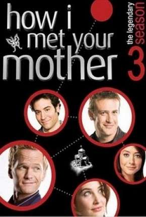 Série How I Met Your Mother - 3ª Temporada - Completa Torrent