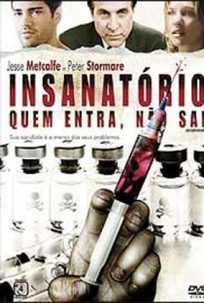 Filme Insanatório - Quem Entra, Não Sai Torrent