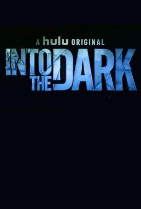 Série Into the Dark - 2ª Temporada Legendada Torrent