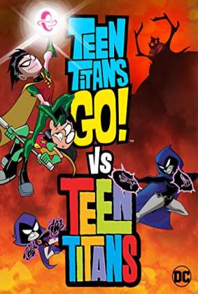 Filme Jovens Titãs em Ação! vs Jovens Titãs - Legendado Torrent