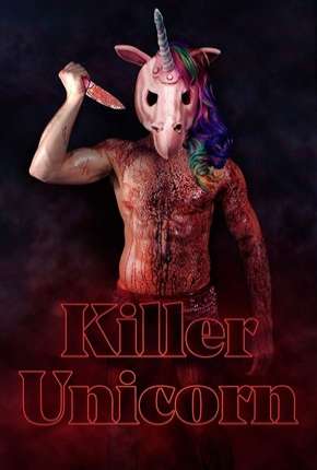 Filme Killer Unicorn - Legendado Download Filme Killer Unicorn - Legendado Torrent