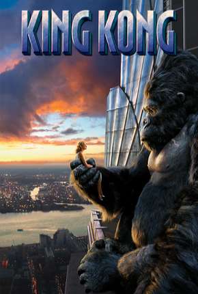 Filme King Kong - Versão Estendida Torrent