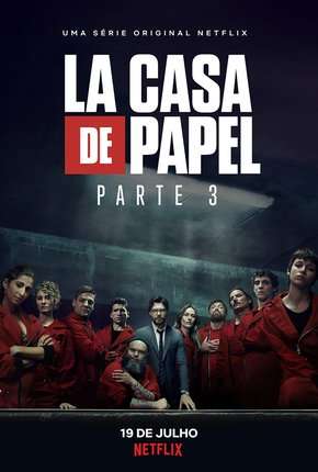 Série La Casa de Papel - 3ª Temporada Netflix Completa Torrent