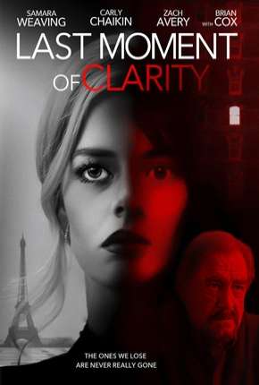 Filme Last Moment of Clarity - Legendado Torrent