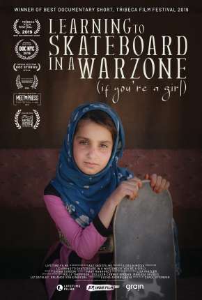 Filme Learning to Skateboard in a Warzone - If Youre a Girl - Legendado Torrent