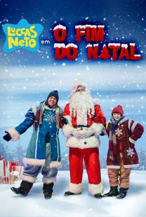 Filme Luccas Neto em - O Fim do Natal Torrent