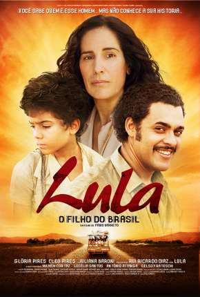 Filme Lula, o Filho do Brasil Torrent