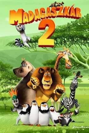Filme Madagascar 2 - A Grande Escapada Torrent