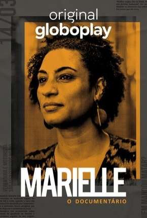 Série Marielle, O Documentário Torrent