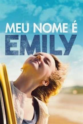 Filme Meu Nome É Emily Torrent